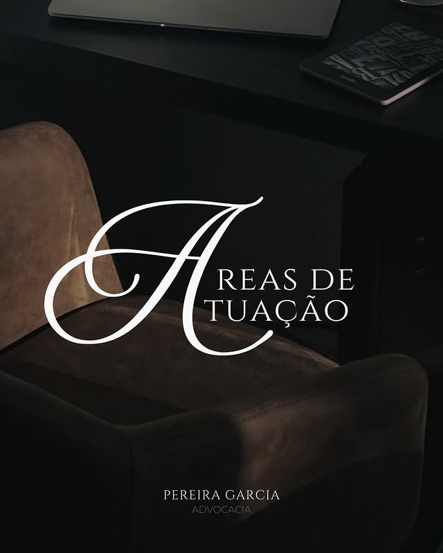 Publicação da Pereira Garcia sobre suas áreas de atuação em ambiente do escritório.